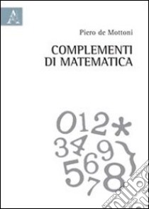 Complementi di matematica libro di De Mottoni Piero