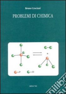 Problemi di chimica libro di Crociani Bruno