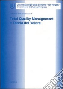 Total quality management e teoria del valore libro di Fazzari Amalia Lucia