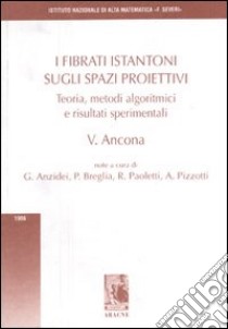 I fibrati istantoni sugli spazi proiettivi libro di Ancona Vincenzo