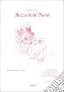 Bozzetti di poesie libro di Cassiano Walter