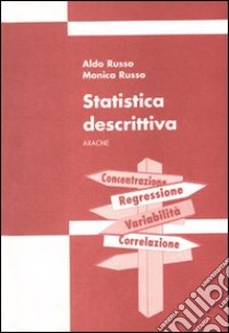 Manuale di statistica. Vol. 1: Statistica descrittiva libro di Russo Monica; Russo Aldo