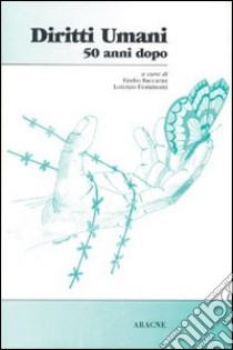 Diritti umani 50 anni dopo libro di Baccarini Emilio; Fioramonti Lorenzo