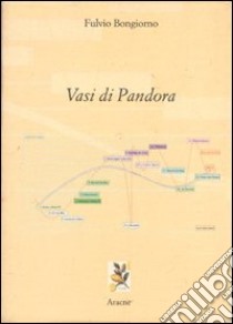 Vasi di Pandora. Vol. 1 libro di Bongiorno Fulvio