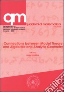 Connections between model theory and algebraic and analytic geometry libro di McIntyre Augus