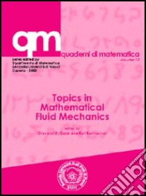 Topics in mathematical fluid mechanics libro di Galdi Giovanni P.; Rannacher Rolf