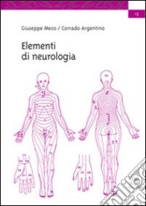 Elementi di neurologia per fisioterapisti libro di Meco Argentino