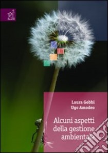 Alcuni aspetti della gestione ambientale libro