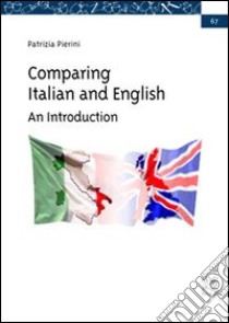 Comparing Italian and English. An Introduction libro di Pierini Patrizia