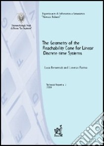 The geometry of the reachability cone for linear discrete-time systems libro di Benvenuti Luca; Farina Lorenzo