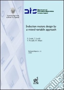 Induction motors design by a mixed-variable approach libro di Liuzzi Giampaolo; Lucidi Stefano; Piccialli Veronica