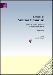 Lezioni di sistemi finanziari libro di Bagella Michele