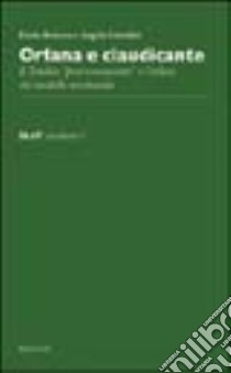 Slot quaderno 4. Orfana e claudicante. L'Emilia «post-comunista» e l'eclissi del modello territoriale libro di Bonora Paola - Giardini Angela