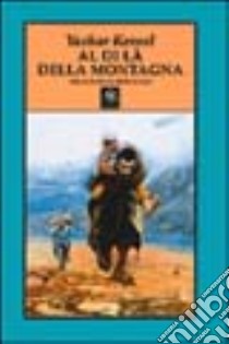 Al di là della montagna libro di Kemal Yashar