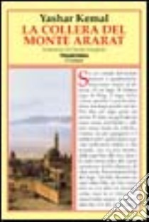 La collera del monte Ararat libro di Kemal Yashar