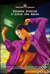 L'altra che danza libro di Dracius Suzanne