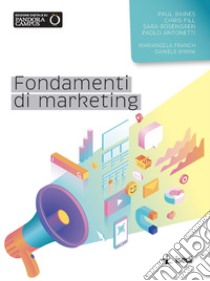 Fondamenti di marketing libro di Baines Paul; Fill Chris; Rosengren Sara