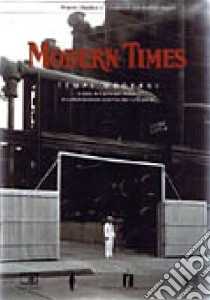 Modern times-Tempi moderni libro di Delage C. (cur.); Cenciarelli C. (cur.)