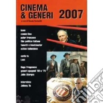 Cinema & generi 2007 libro di Venturelli R. (cur.)