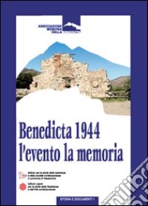 Benedicta 1994. L'evento e la memoria libro di Armano G. P. (cur.); Carcione M. (cur.)