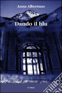 Dando il blu libro di Albertano Anna