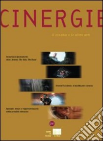 Cinergie. Il cinema e le altre arti. Vol. 20 libro