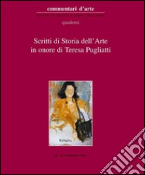 Scritti di storia dell'arte in onore di Teresa Pugliatti libro di Bongiovanni G. (cur.)