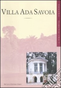 Villa Ada Savoia. Ediz. illustrata libro di Marconcini Emma