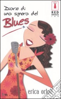 Diario di una signora del Blues libro di Orloff Erica