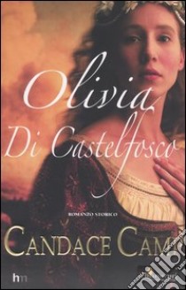 Olivia di Castelfosco libro di Camp Candace