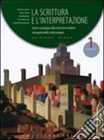 La scrittura e l'interpretazione. Ediz. verde modulare. Per gli Ist. Tecnici commerciali libro di Luperini Romano, Cataldi Pietro, Marchiani Lidia