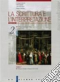 La scrittura e l'interpretazione. Storia e antologia della letteratura italiana. Ediz. rossa. Per le Scuole superiori libro di Luperini Romano, Cataldi Pietro, Marchiani Lidia