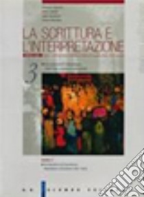 La scrittura e l'interpretazione. Storia e antologia italiana nel quadro della civiltà europea. Ediz. rossa. Per le Scuole superiori libro di Luperini Romano, Cataldi Pietro, Marchiani Lidia