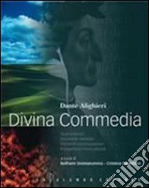 La Divina Commedia. Testi letterari, strumenti didattici, percorsi interdisciplinari, percorsi multiculturali. Con CD-ROM libro di ALIGHIERI DANTE  