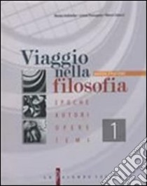 Viaggio nella filosofia. Epoche; autori; opere; temi. Per i Licei e gli Ist. magistrali. Vol. 1 libro di Imbimbo Mauro, Parasporo Leone, Salucci Marco