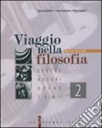 Viaggio nella filosofia. Epoche; autori; opere; temi. Per i Licei e gli Ist. Magistrali. Vol. 2 libro di Imbimbo Mauro, Parasporo Leone, Salucci Marco