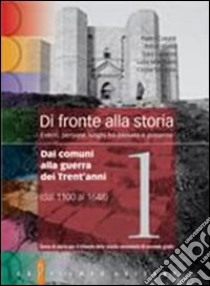 Di fronte alla storia. Per le Scuole superiori. Con espansione online libro di Cataldi Pietro, Abate Ennio, Luperini Sara