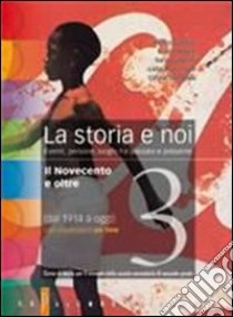 La storia e noi. Per le Scuole superiori. Con espansione online libro di Cataldi Pietro, Abate Ennio, Luperini Sara