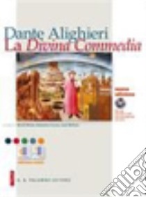 Dante Alighieri. La Divina Commedia. Per le Scuole superiori. Con CD-ROM. Con espansione online libro di MINEO NICOLO' - CUCCIA DOMENICO - MELLUSO LEDA