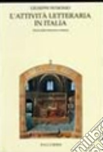 L'attività letteraria in Italia. Storia della letteratura italiana. Per le Scuole superiori. Con espansione online libro di Petronio Giuseppe