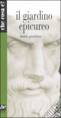 Il giardino epicureo libro di Giordano Maria