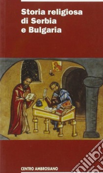 Storia religiosa di Serbia e Bulgaria libro di Vaccaro L. (cur.)