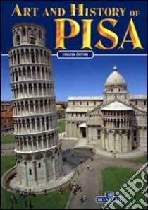 Art and history of Pisa libro di Valdés Giuliano