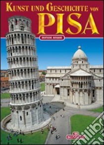 Kunst und Geschichte von Pisa libro di Valdés Giuliano