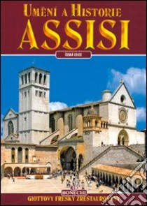 Assisi. Ediz. ceca libro di Giandomenico Nicola