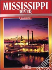 Mississippi river. Ediz. inglese libro di Pittman Rebecca