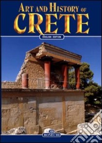 Art and history of Crete libro di Iozzo Mario