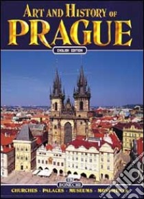 Arte e storia di Praga. Ediz. inglese libro di Valdés Giuliano