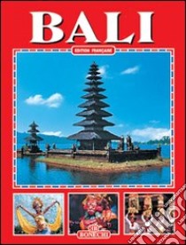 Bali. Ediz. francese libro