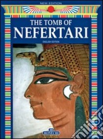 La tomba di Nefertari. Ediz. inglese libro di Nasr Mohamed; Tosi Mario